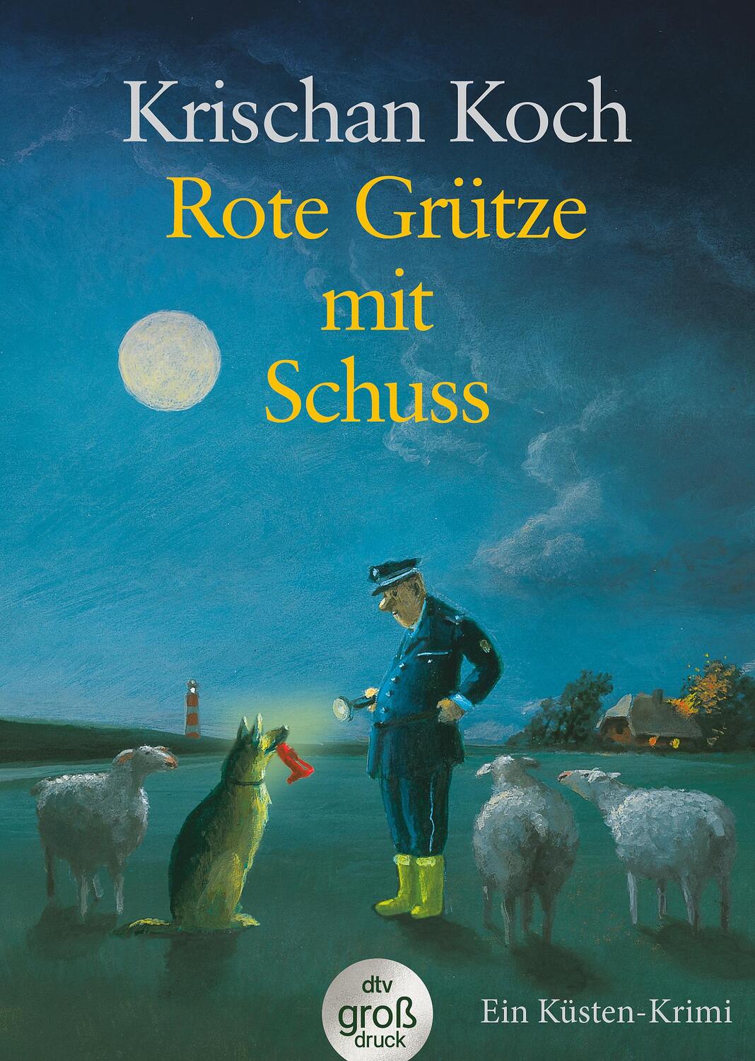 Cover: 9783423253741 | Rote Grütze mit Schuss | Ein Küsten-Krimi | Krischan Koch | Buch