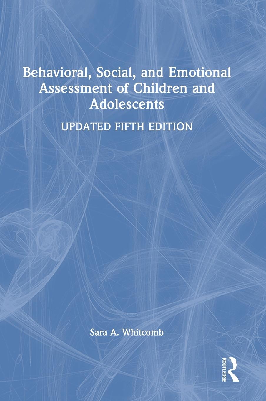 Cover: 9781032244587 | Behavioral, Social, and Emotional Assessment of Children and...