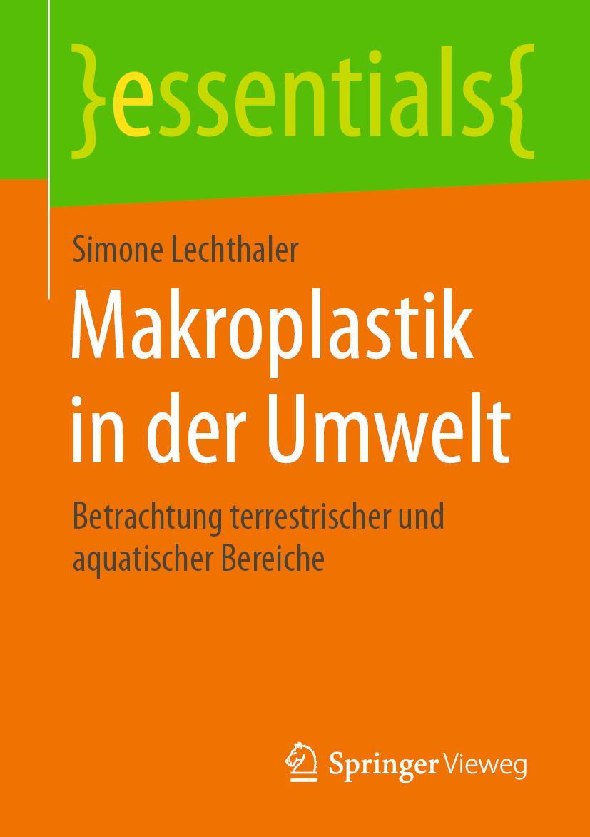 Cover: 9783658303365 | Makroplastik in der Umwelt | Simone Lechthaler | Taschenbuch | xiv