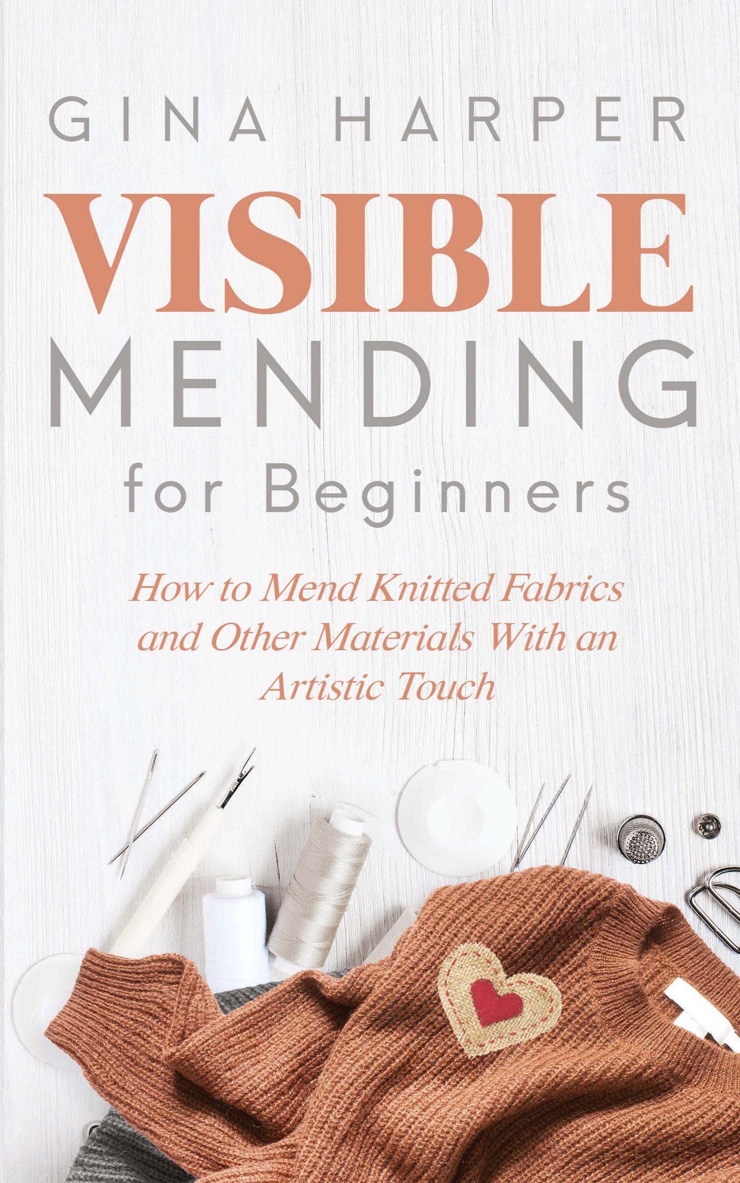 Cover: 9781951035181 | Visible Mending for Beginners | Gina Harper | Taschenbuch | Englisch