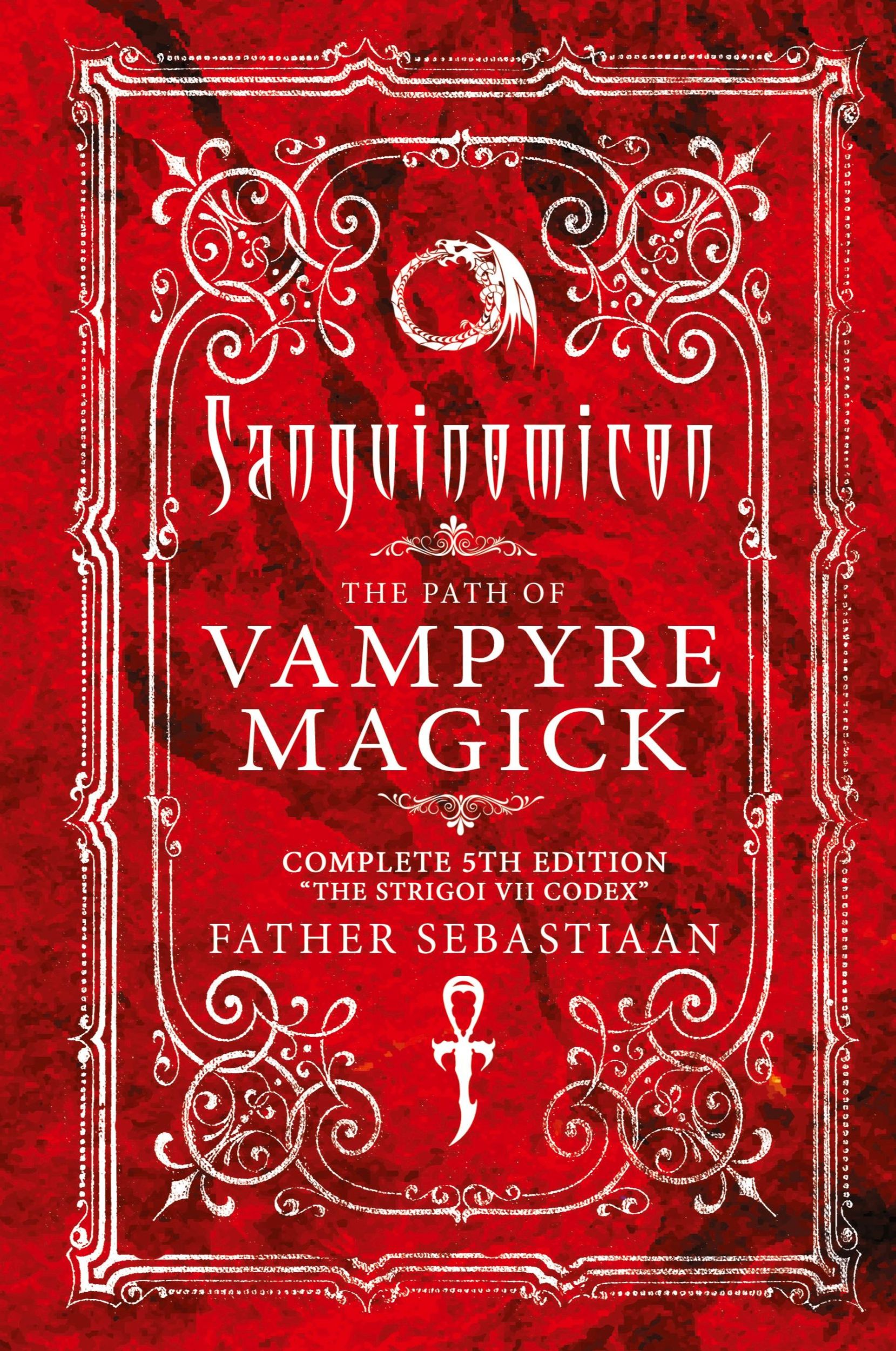 Cover: 9798990244801 | Sanguinomicon | The Path of Vampyre Magick | Father Sebastiaan | Buch