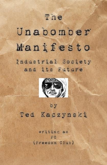 Cover: 9781595948151 | The Unabomber Manifesto | Industrial Society and Its Future | Buch