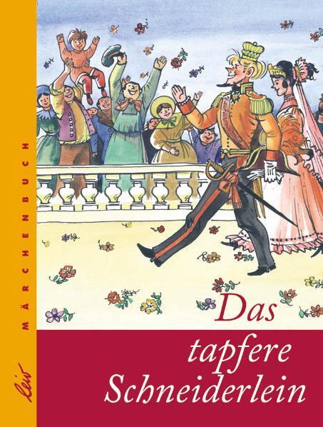 Cover: 9783896032843 | Das tapfere Schneiderlein | Jacob Grimm (u. a.) | Buch | 28 S. | 2007