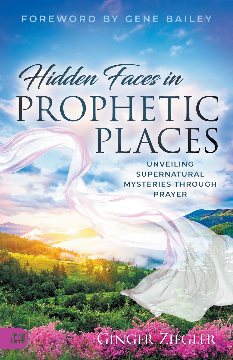 Cover: 9781667506111 | Hidden Faces in Prophetic Places | Ginger Ziegler | Taschenbuch | 2024