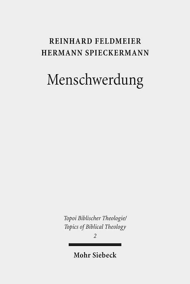 Cover: 9783161557767 | Menschwerdung | Reinhard Feldmeier (u. a.) | Taschenbuch | XVI | 2018