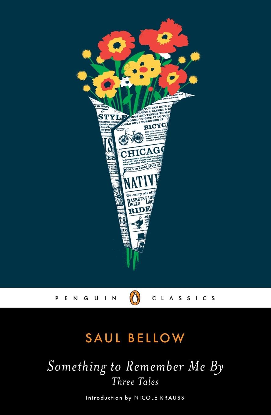 Cover: 9780142422182 | Something to Remember Me By | Three Tales | Saul Bellow | Taschenbuch