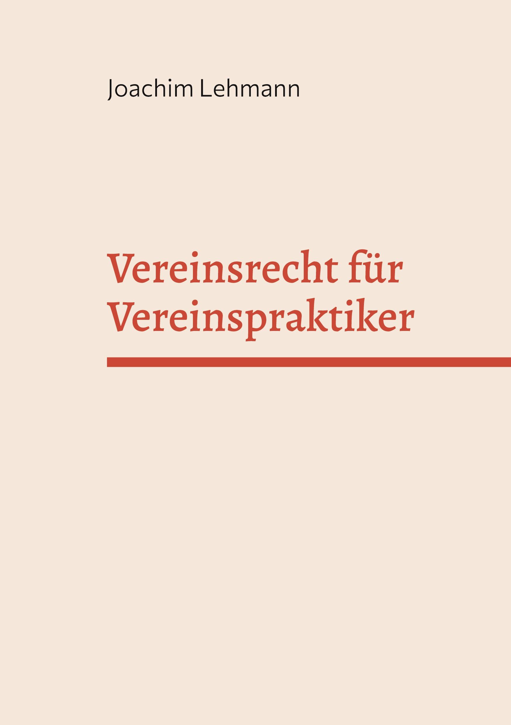 Cover: 9783945202456 | Vereinsrecht für Vereinspraktiker | Kompakt und verständlich | Lehmann