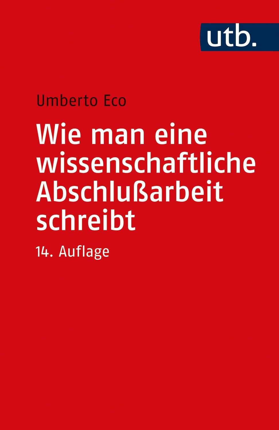 Cover: 9783825253776 | Wie man eine wissenschaftliche Abschlußarbeit schreibt | Umberto Eco