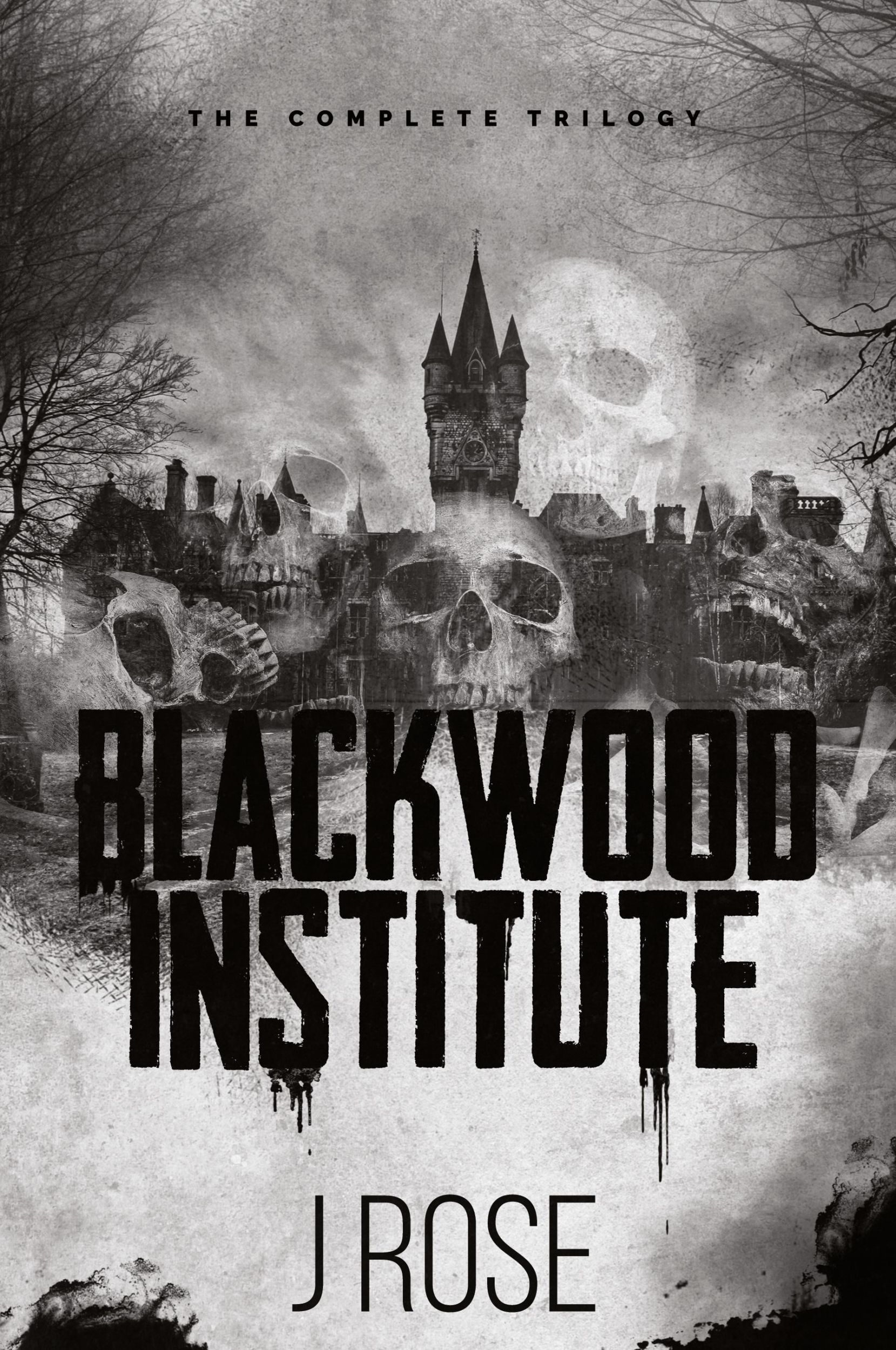 Cover: 9781915987068 | Blackwood Institute | The Complete Trilogy | J. Rose | Taschenbuch