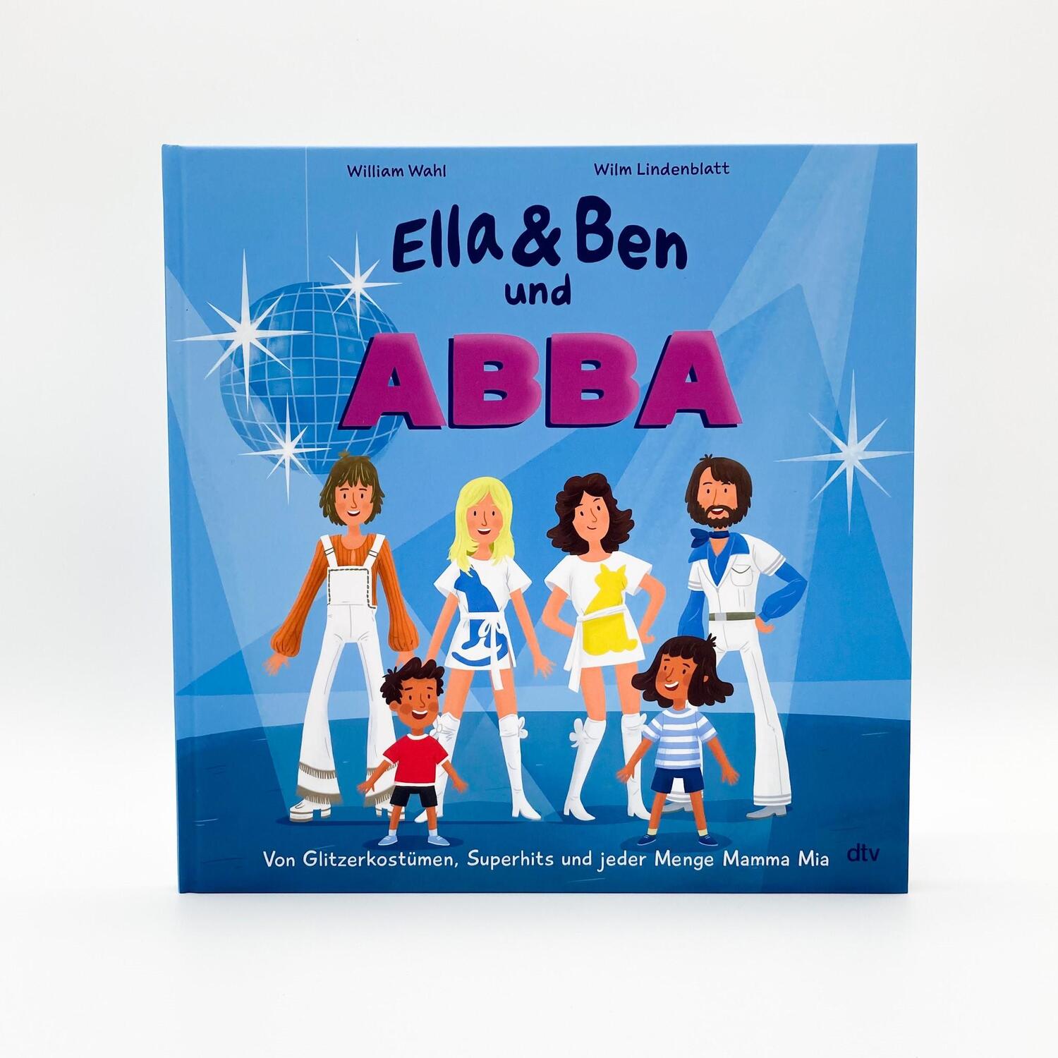 Bild: 9783423763851 | Ella &amp; Ben und ABBA - Von Glitzerkostümen, Superhits und jeder...