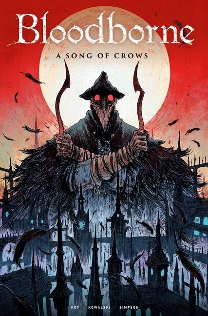 Cover: 9781787730144 | Bloodborne: A Song of Crows | Ales Kot | Taschenbuch | Englisch | 2019