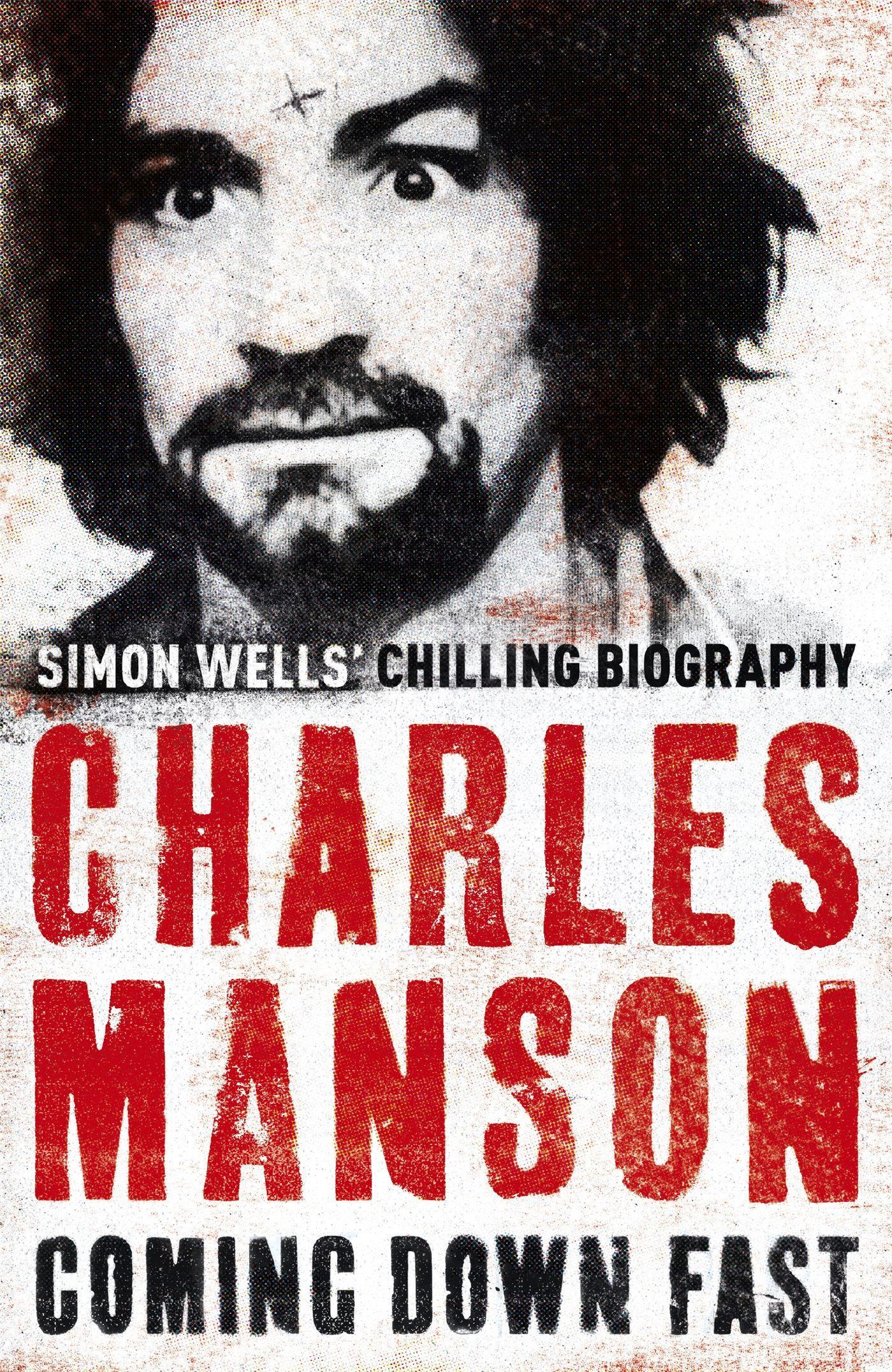 Cover: 9780340977033 | Charles Manson: Coming Down Fast | Simon Wells | Taschenbuch | 2010