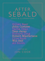 Cover: 9780957152861 | After Sebald | Essays and Illuminations | John Coetzee | Taschenbuch