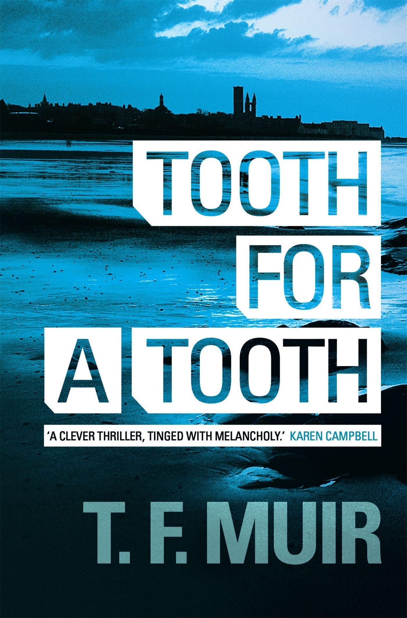 Cover: 9781780337777 | Tooth for a Tooth | T. F. Muir | Taschenbuch | Kartoniert / Broschiert