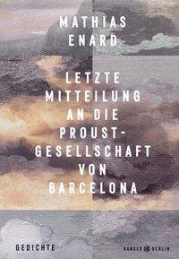 Cover: 9783446264090 | Letzte Mitteilung an die Proust-Gesellschaft von Barcelona | Enard