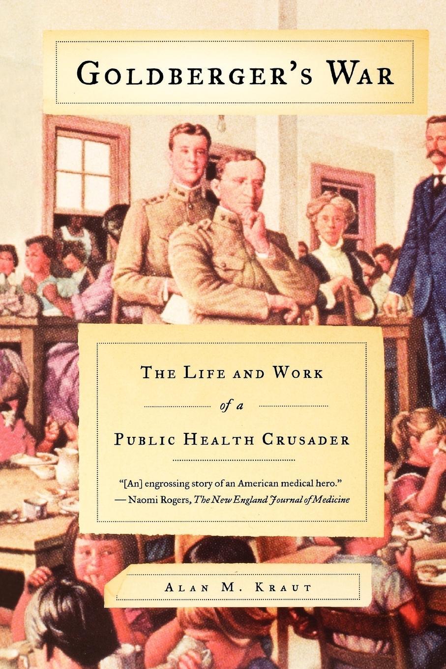 Cover: 9780809016372 | Goldberger's War | The Life and Work of a Public Health Crusader