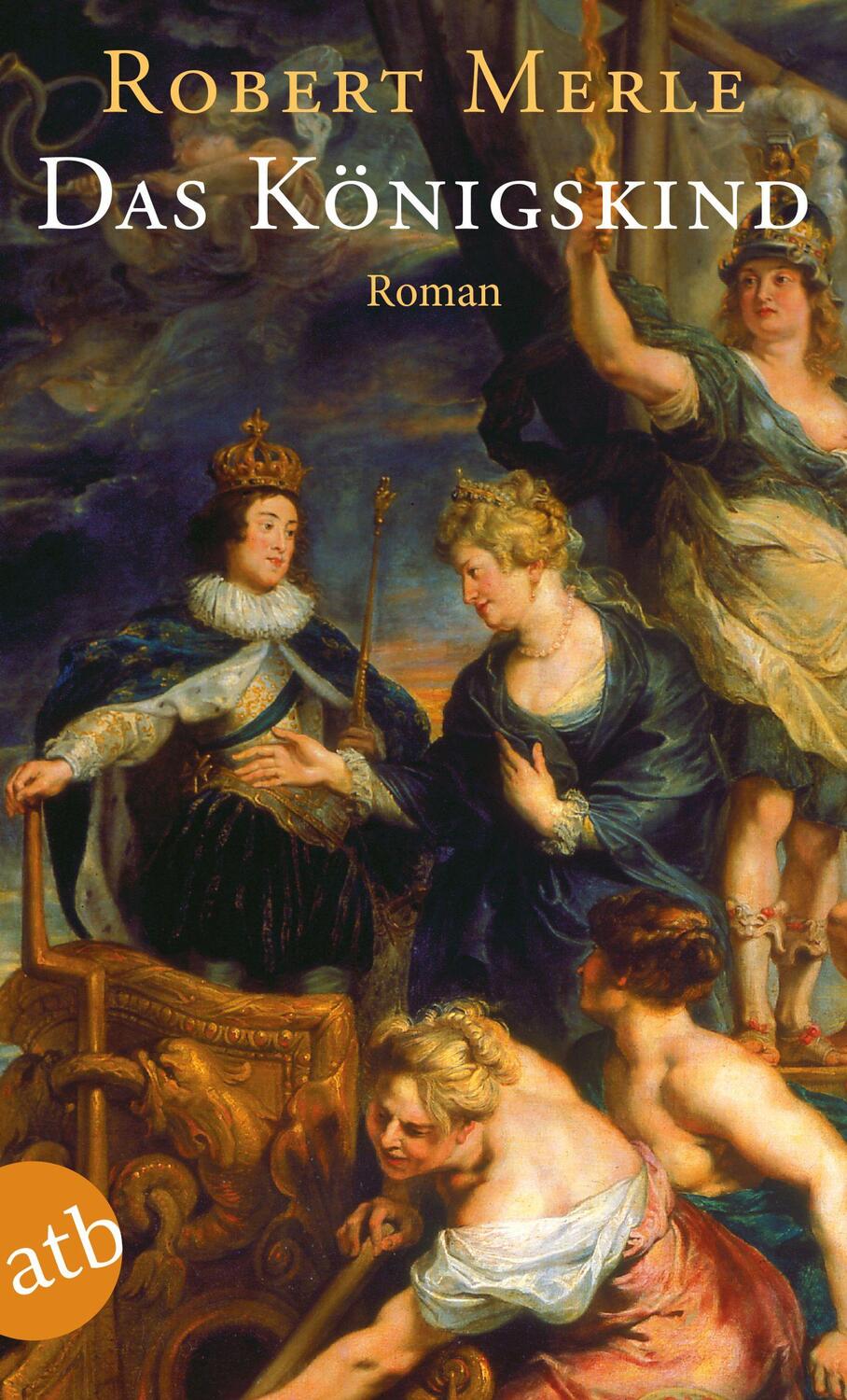 Cover: 9783746638874 | Das Königskind | Roman | Robert Merle | Taschenbuch | 478 S. | Deutsch