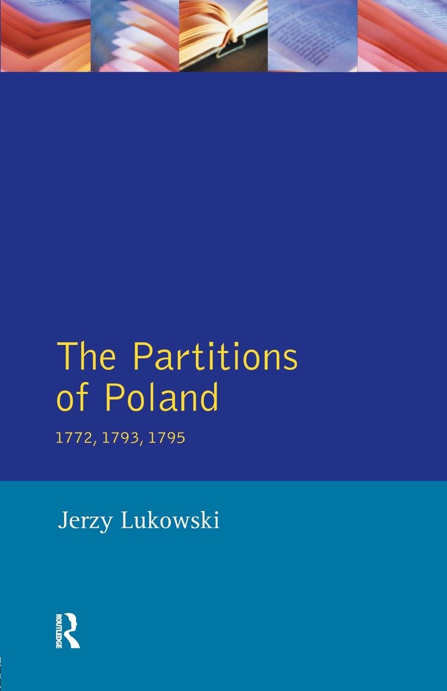 Cover: 9780582292741 | The Partitions of Poland 1772, 1793, 1795 | Jerzy Lukowski | Buch