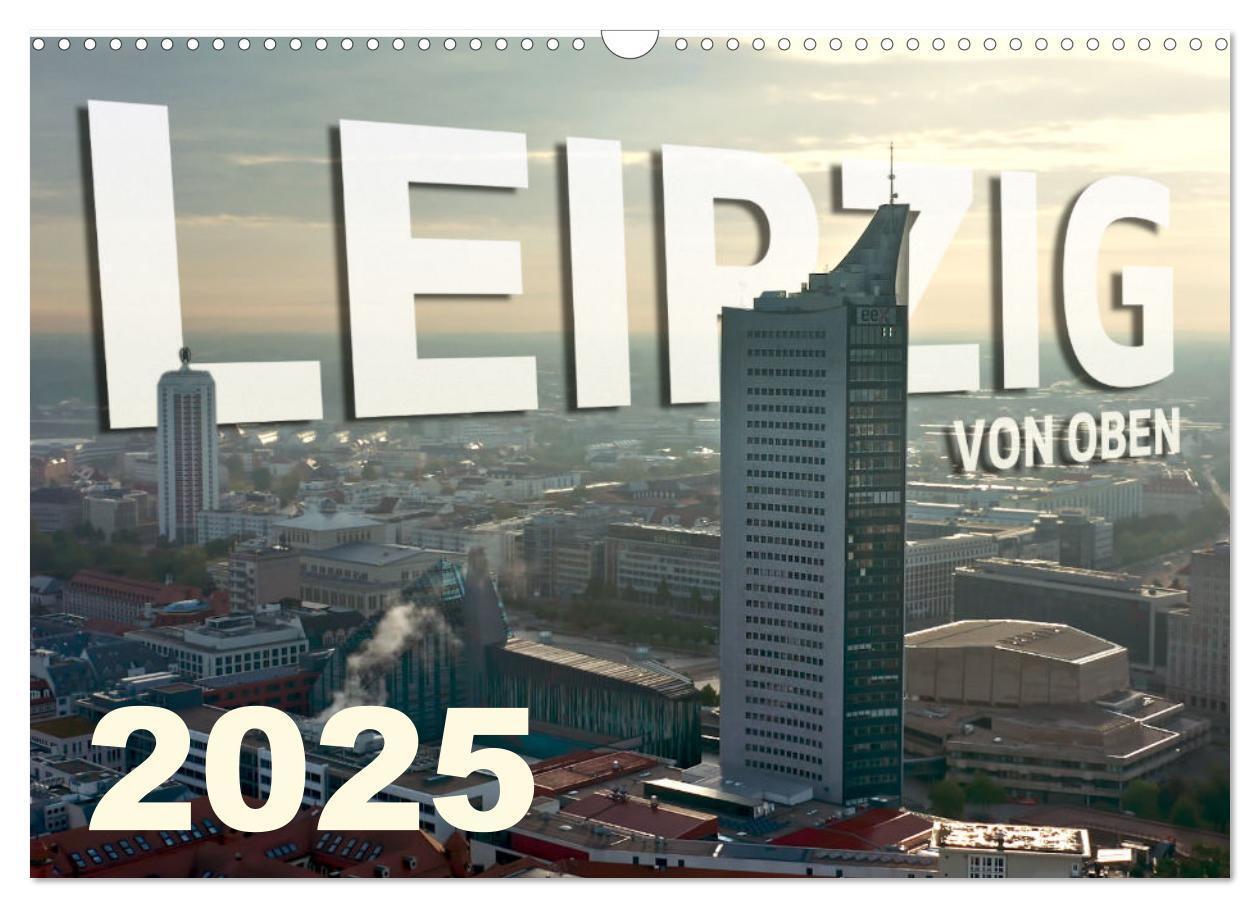 Cover: 9783383988769 | Leipzig von Oben 2025 (Wandkalender 2025 DIN A3 quer), CALVENDO...