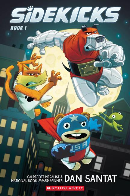 Cover: 9781338879155 | Sidekicks: A Graphic Novel (Sidekicks #1) | Dan Santat | Taschenbuch