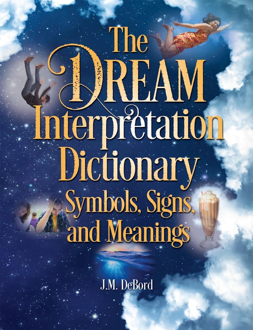 Cover: 9781578596379 | The Dream Interpretation Dictionary | Symbols, Signs, and Meanings