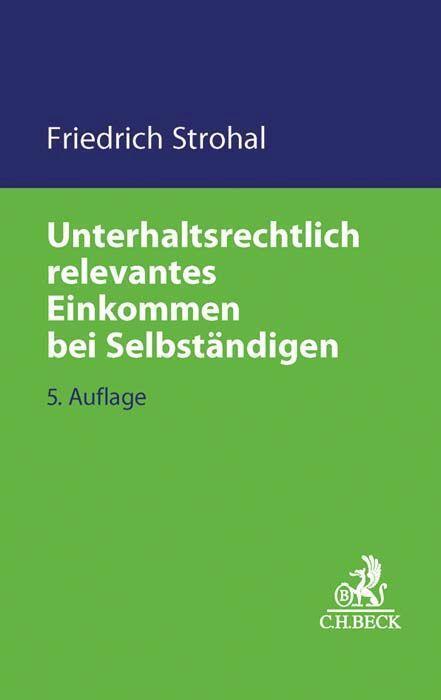 Cover: 9783406705885 | Unterhaltsrechtlich relevantes Einkommen bei Selbständigen | Strohal