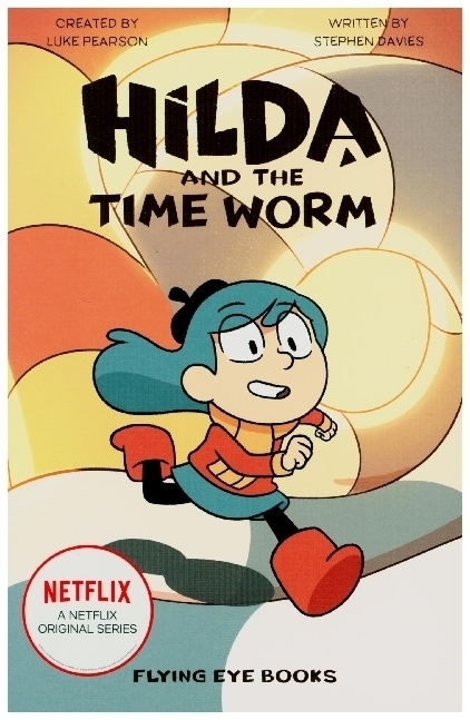 Cover: 9781912497102 | Hilda and the Time Worm | Hilda TV Tie-In Fiction | Steve Davies