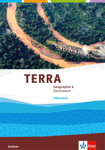 Cover: 9783121043330 | TERRA Geographie 8. Arbeitsheft Klasse 8. Ausgabe Sachsen Gymnasium