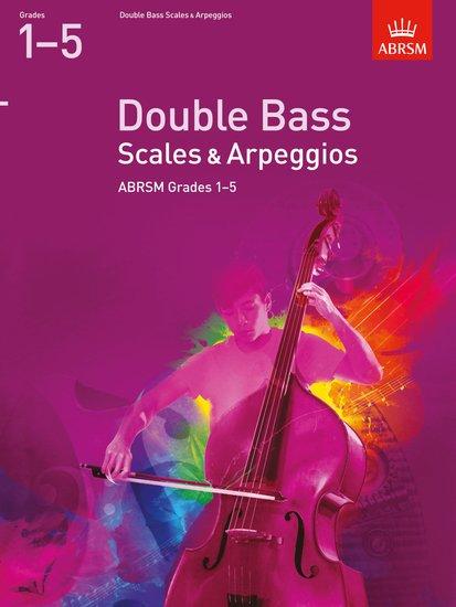 Cover: 9781848493605 | Double Bass Scales &amp; Arpeggios, ABRSM Grades 1-5 | from 2012 | ABRSM