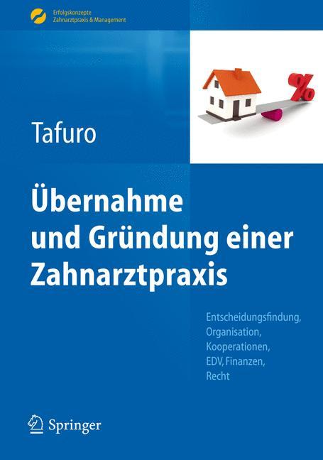 Cover: 9783642292842 | Übernahme und Gründung einer Zahnarztpraxis | Francesco Tafuro | Buch