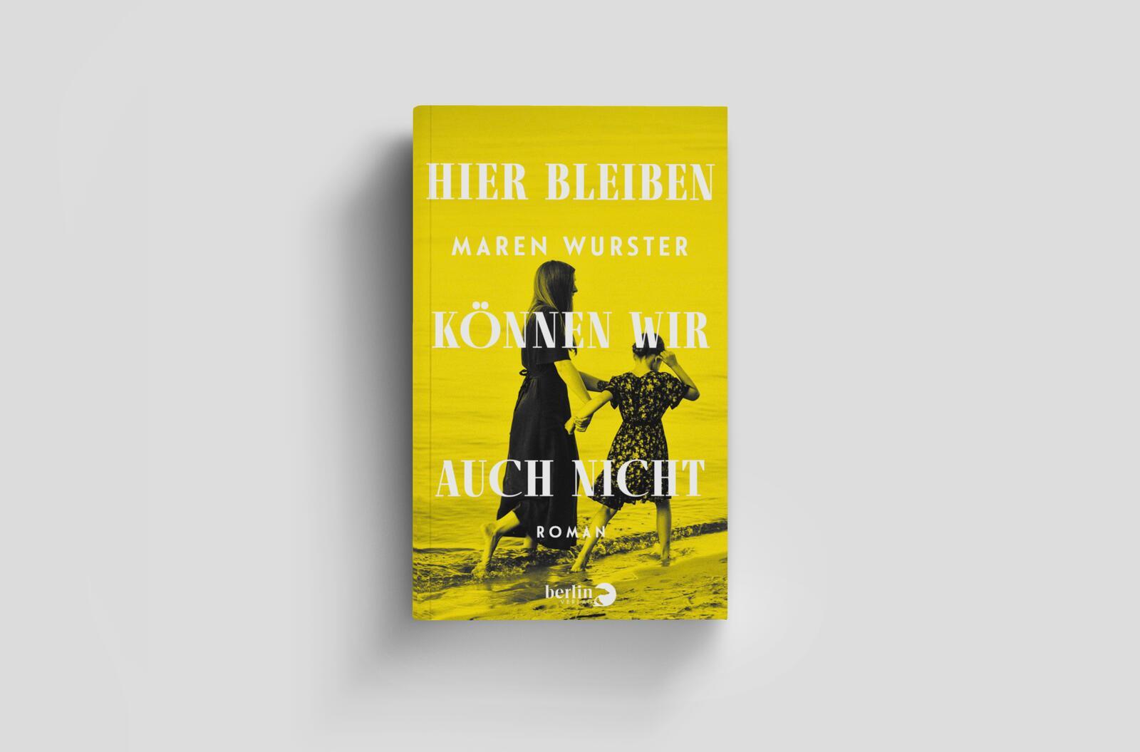 Bild: 9783827015228 | Hier bleiben können wir auch nicht | Roman | Maren Wurster | Buch