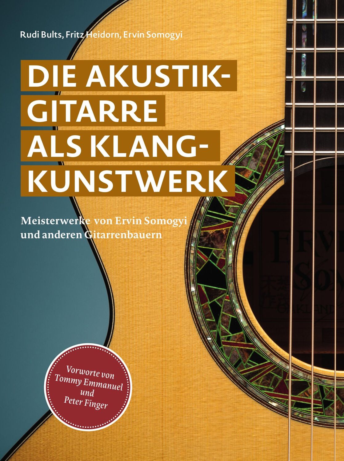 Cover: 9783988571021 | Die Akustikgitarre als Klangkunstwerk | Rudi Bults (u. a.) | Buch