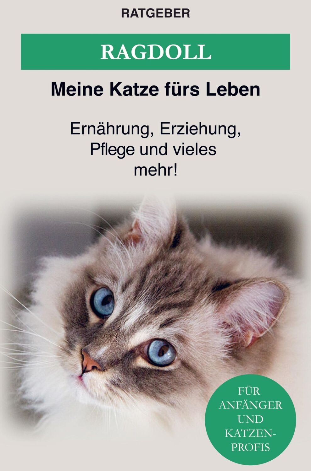 Cover: 9789403622019 | Ragdoll Katze | Ernährung, Erziehung und Pflege der Ragdoll Katze