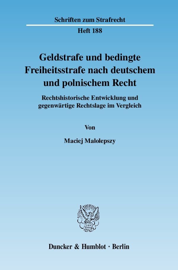 Cover: 9783428121779 | Geldstrafe und bedingte Freiheitsstrafe nach deutschem und...