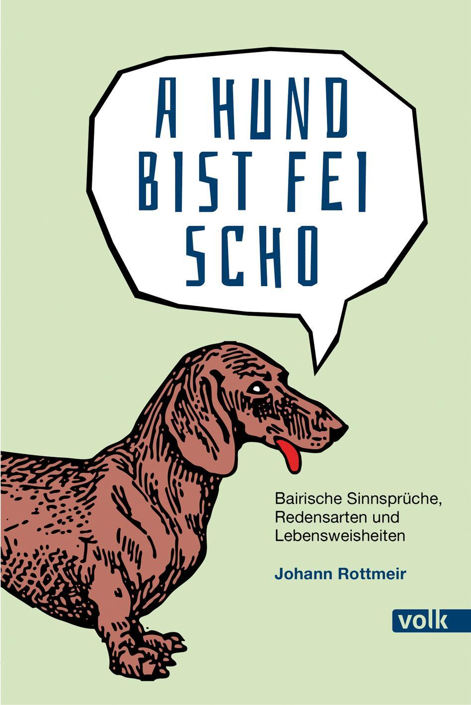 Cover: 9783862224807 | A Hund bist fei scho | Johann Rottmeir | Taschenbuch | 224 S. | 2024