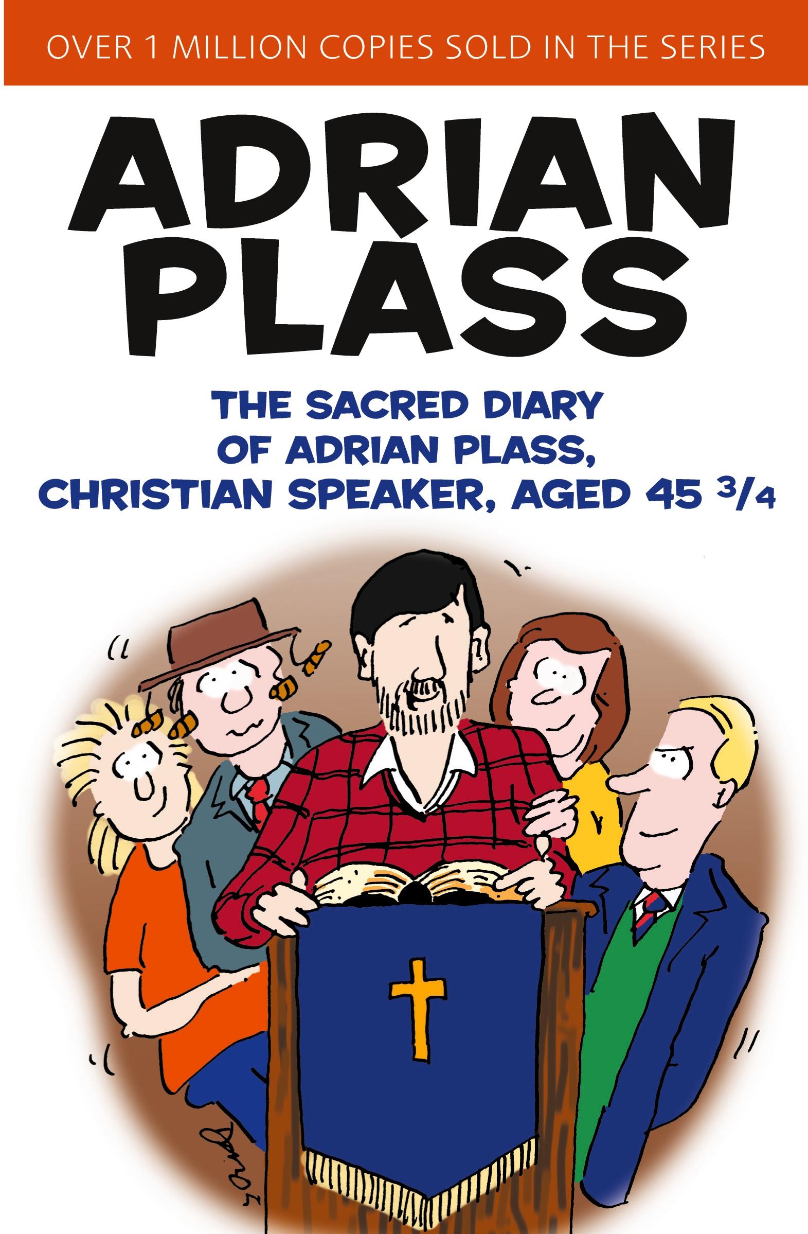 Cover: 9780310269137 | The Sacred Diary of Adrian Plass, Christian Speaker, Aged 45 3/4