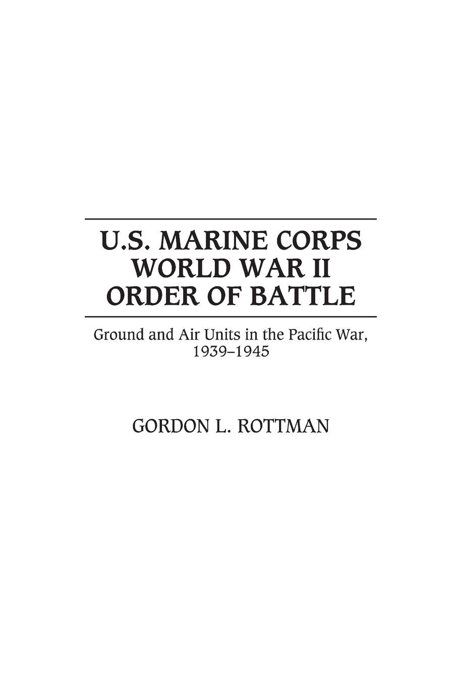 Cover: 9780313319068 | U.S. Marine Corps World War II Order of Battle | Gordon Rottman | Buch