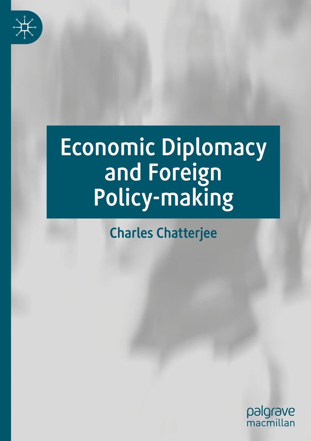 Cover: 9783030490461 | Economic Diplomacy and Foreign Policy-making | Charles Chatterjee | xv