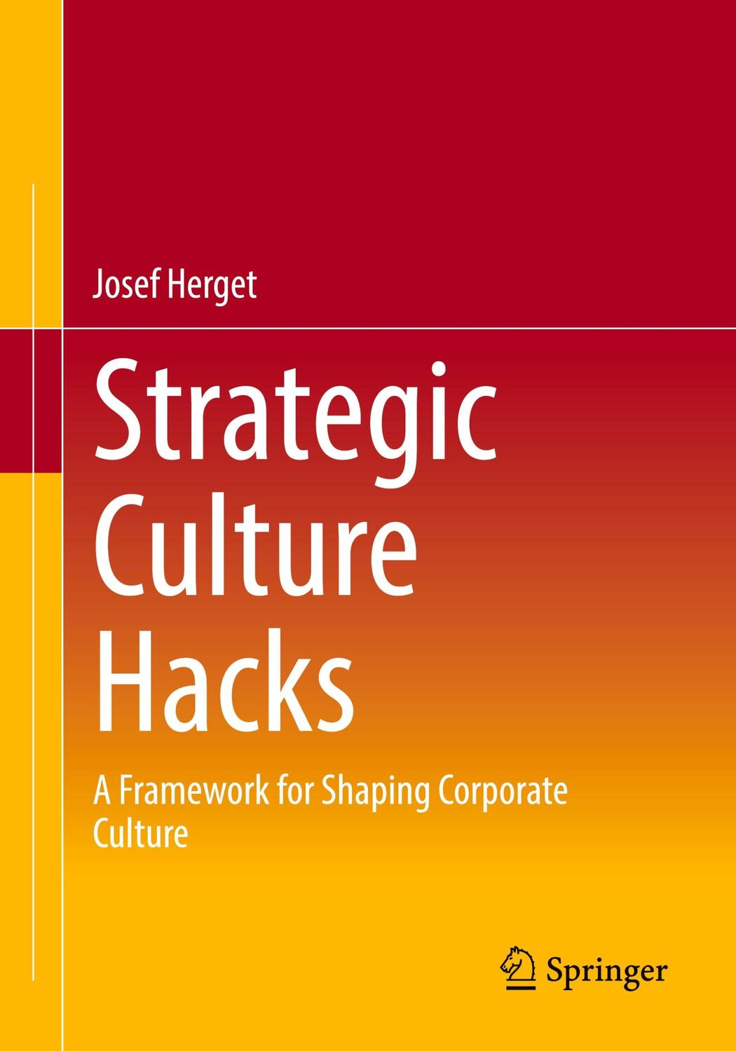 Cover: 9783662668269 | Strategic Culture Hacks | A Framework for Shaping Corporate Culture