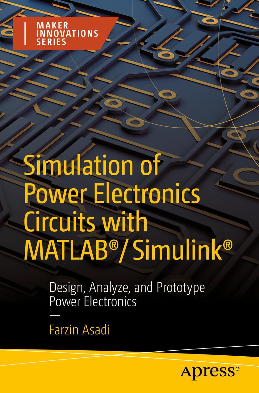 Cover: 9781484282199 | Simulation of Power Electronics Circuits with MATLAB®/Simulink® | Buch