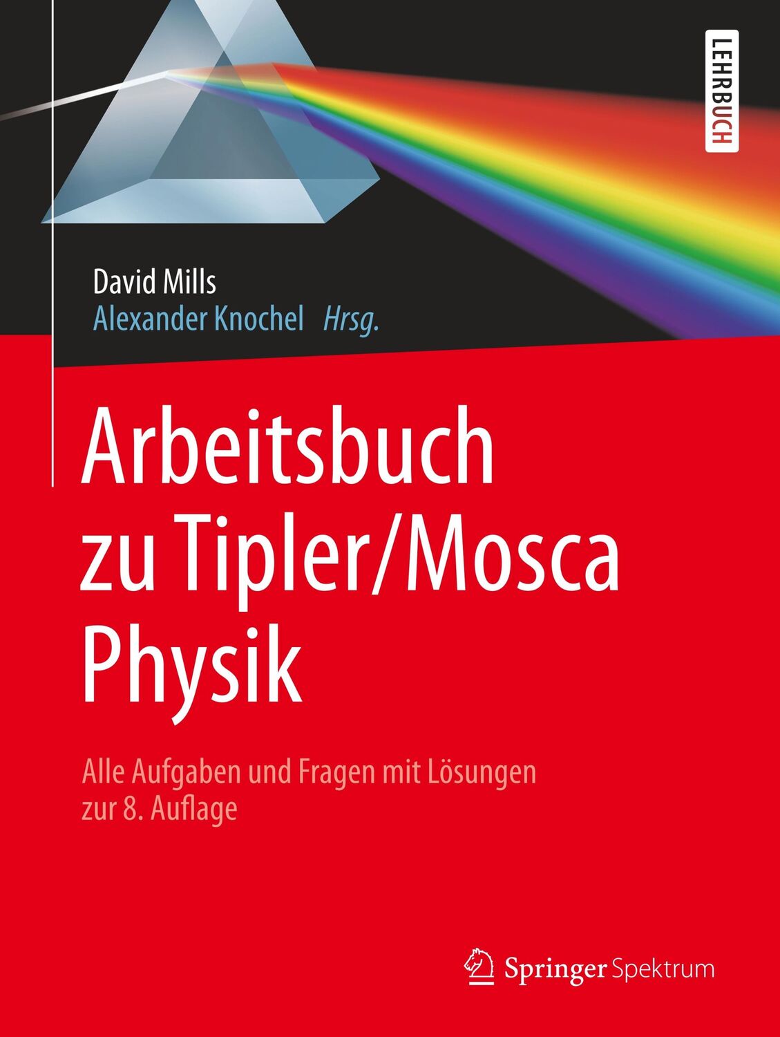 Cover: 9783662589182 | Arbeitsbuch zu Tipler/Mosca, Physik | David Mills | Taschenbuch | 2019