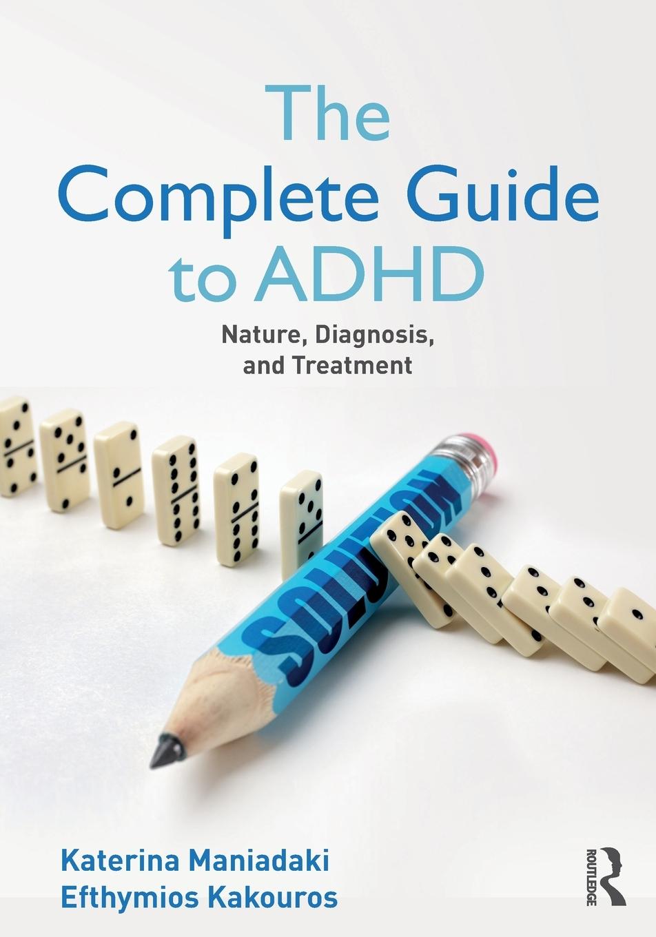 Cover: 9781138231092 | The Complete Guide to ADHD | Nature, Diagnosis, and Treatment | Buch