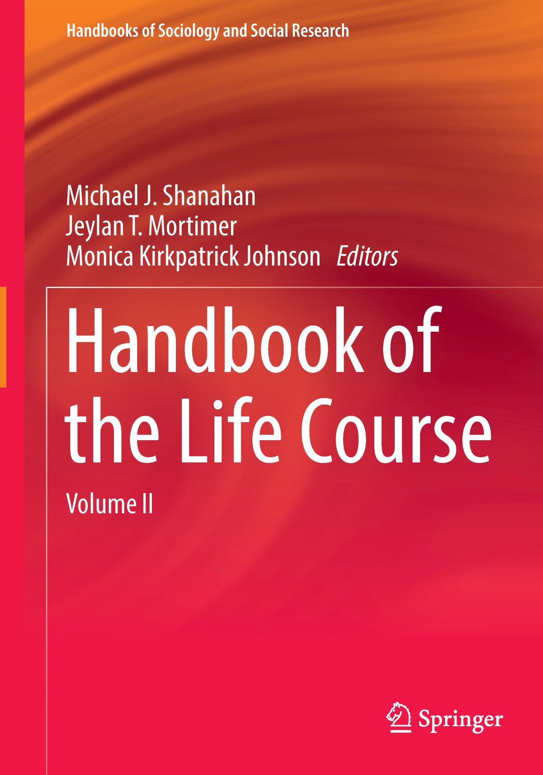 Cover: 9783319618159 | Handbook of the Life Course | Volume II | Michael J. Shanahan (u. a.)