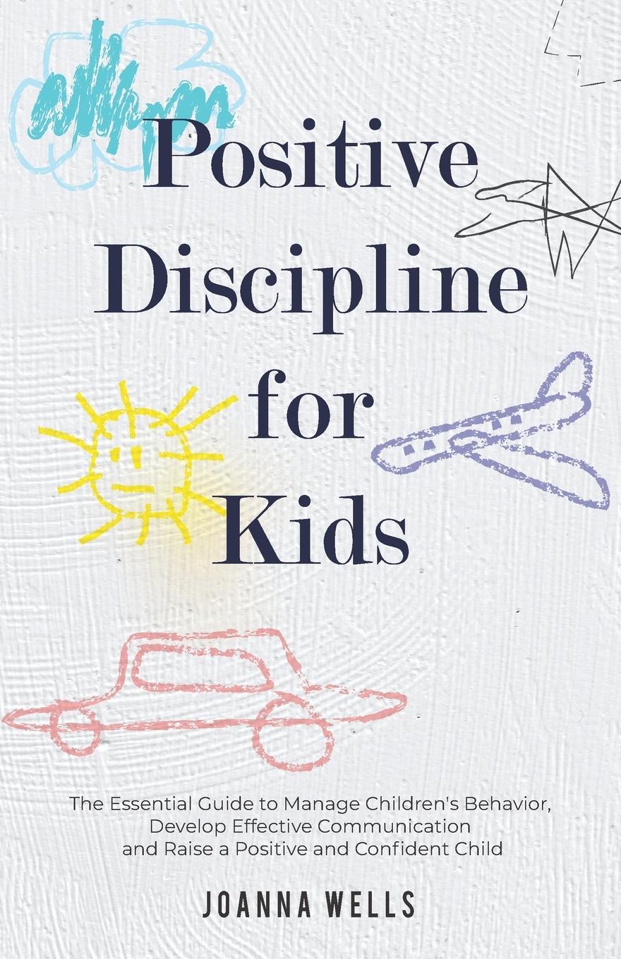 Cover: 9781913871376 | Positive Discipline for Kids | Joanna Wells | Taschenbuch | Englisch