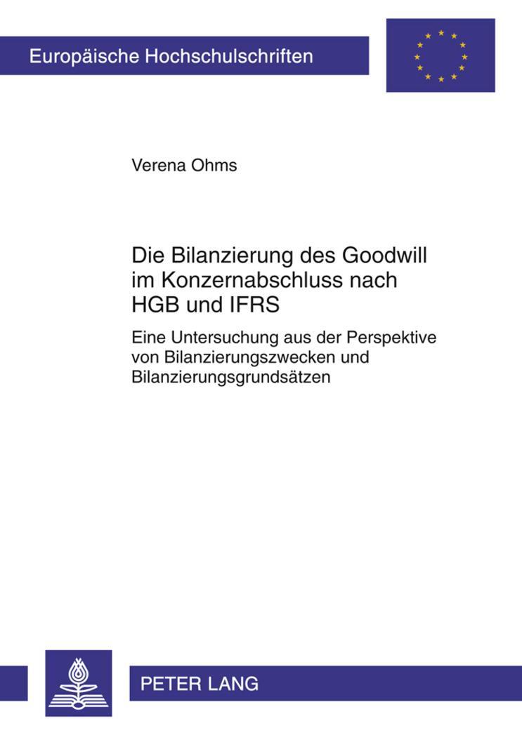 Cover: 9783631611739 | Die Bilanzierung des Goodwill im Konzernabschluss nach HGB und IFRS