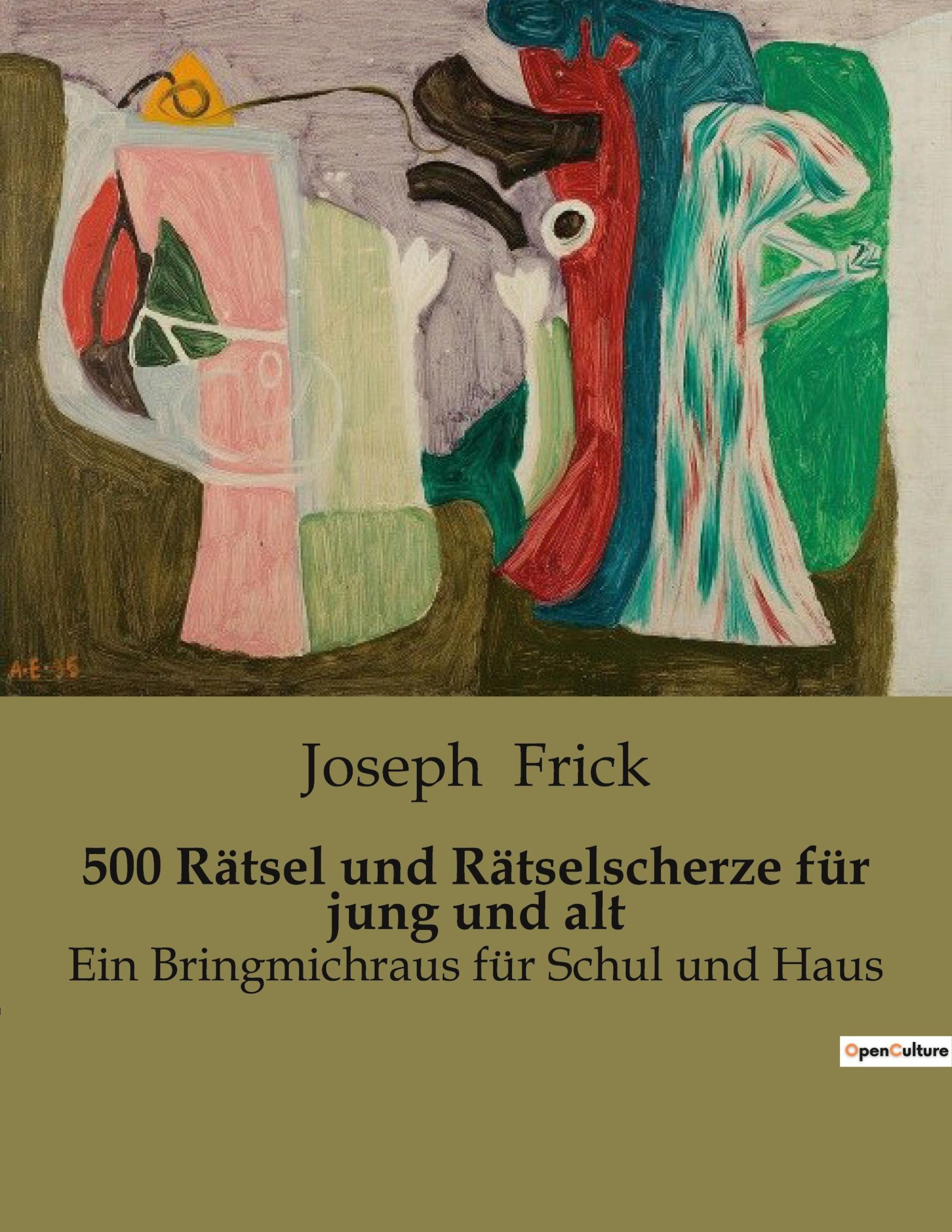 Cover: 9791041903238 | 500 Rätsel und Rätselscherze für jung und alt | Joseph Frick | Buch