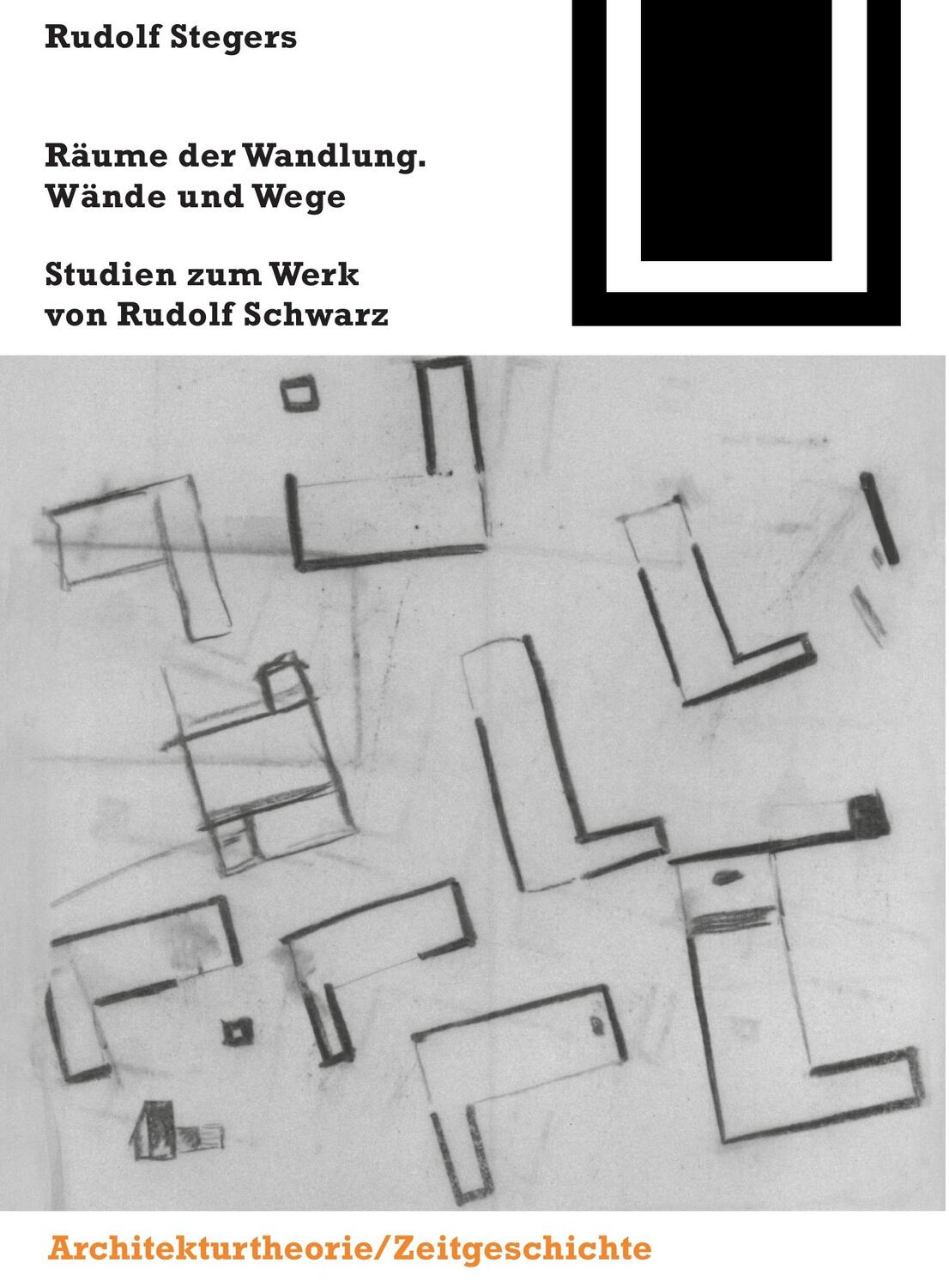 Cover: 9783764363895 | Räume der Wandlung, Wände und Wege | Rudolf Stegers | Taschenbuch