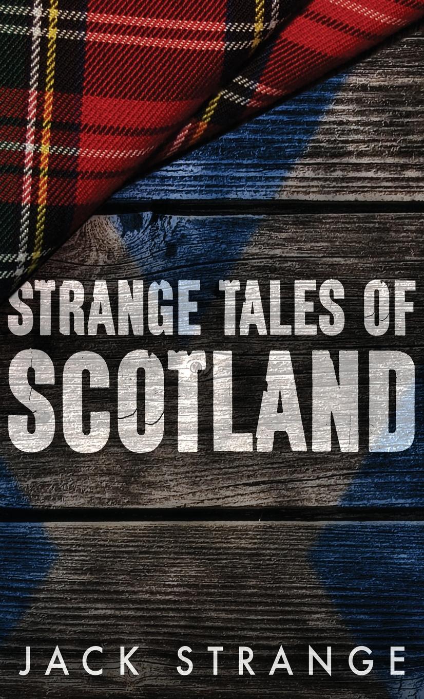 Cover: 9784867450703 | Strange Tales of Scotland | Jack Strange | Buch | Englisch | 2021