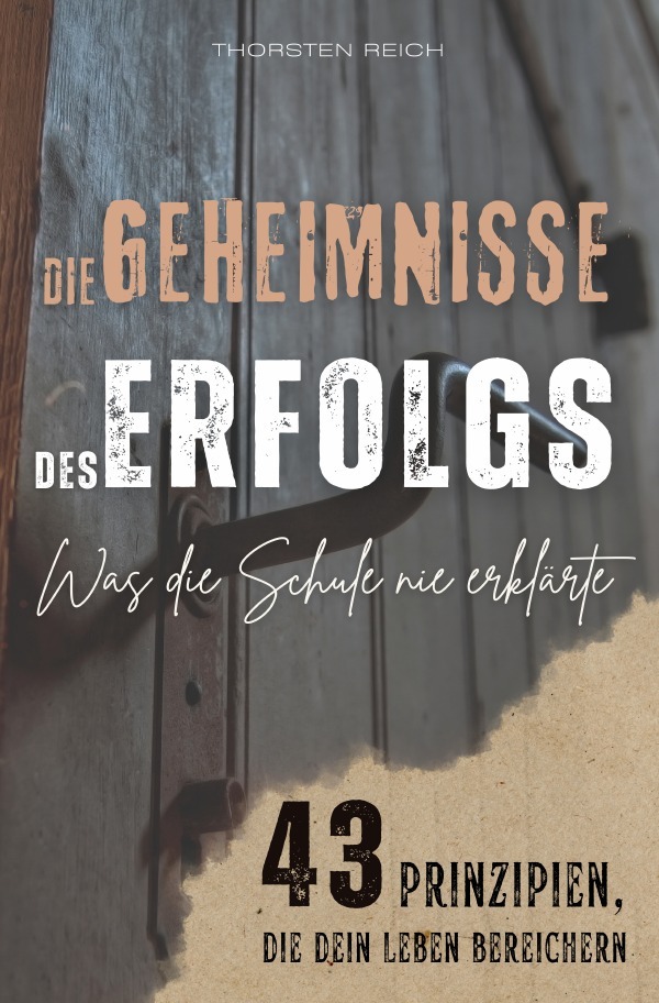 Cover: 9783818748760 | DIE GEHEIMNISSE DES ERFOLGS | Thorsten Reich | Taschenbuch | 328 S.