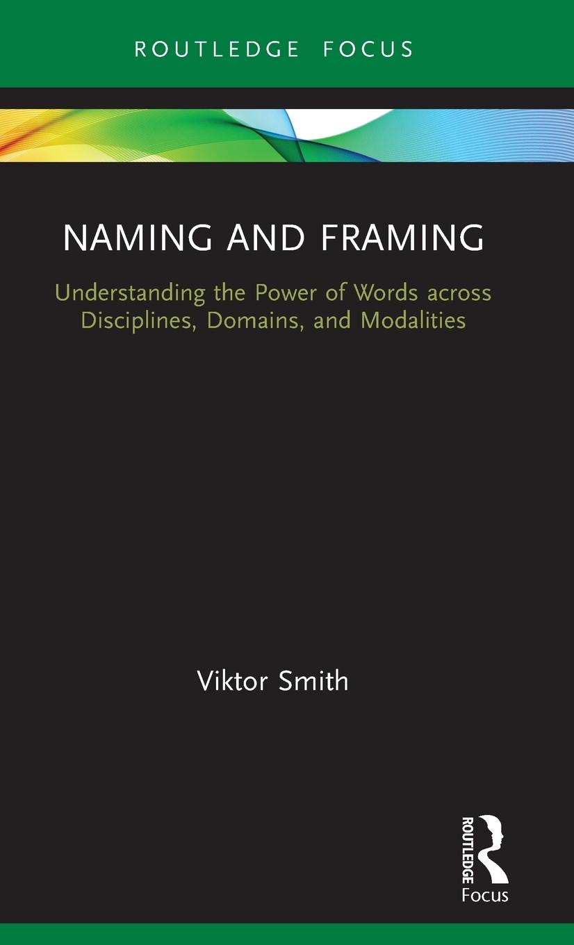 Cover: 9780367509217 | Naming and Framing | Viktor Smith | Buch | Einband - fest (Hardcover)